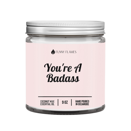 You're A BadA*s Candle